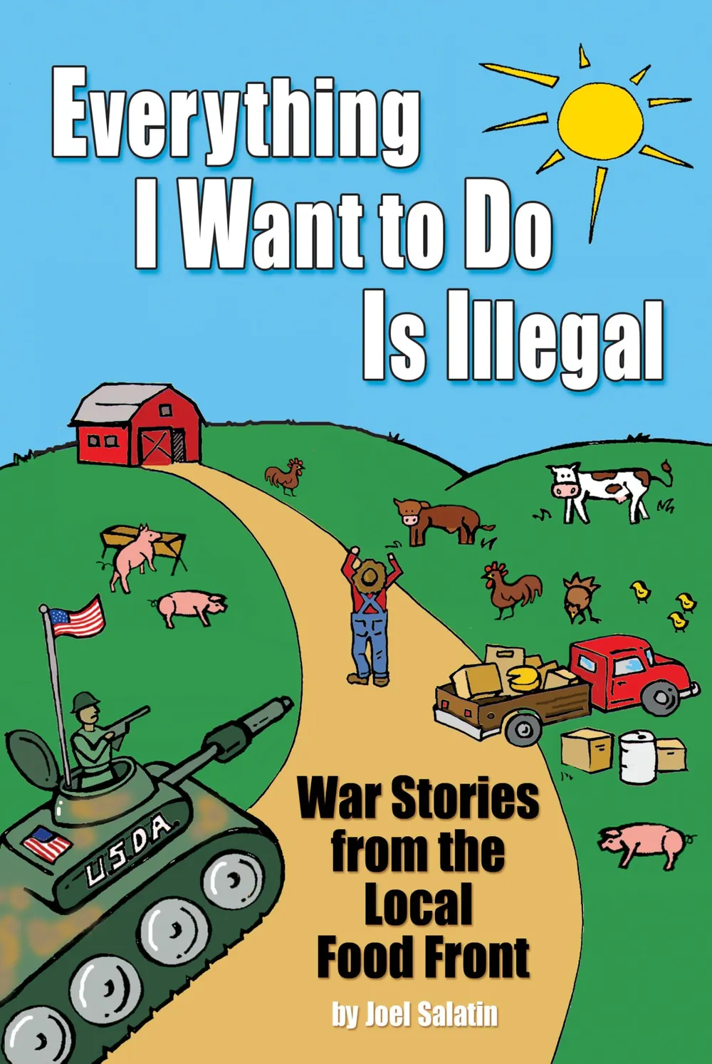 Everything I Want To Do Is Illegal