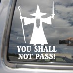 You Shall Not Pass Decal