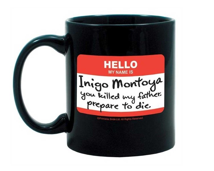 Hello My Name Is Inigo Montoya Mug