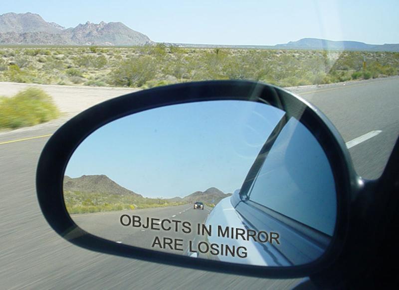OBJECTS IN THE MIRROR ARE LOSING Aufkleber aussenklebend! 
